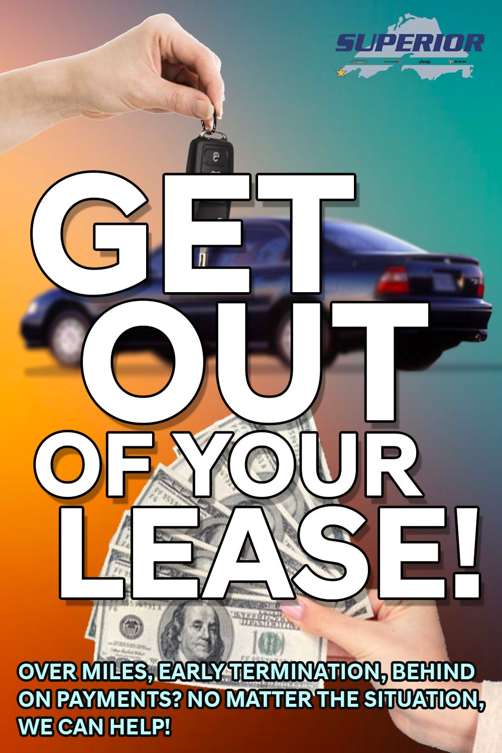 Get Out of Your Lease with Superior Chrysler Dodge Jeep Ram