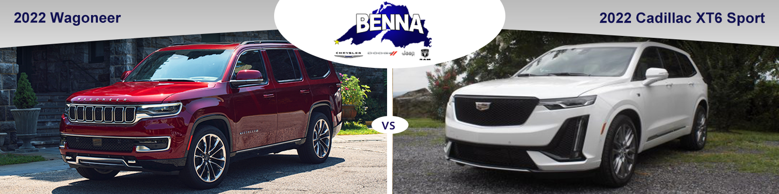 2022_Benna_CDJR_Wagoneer_Cadillac_XT6_Comparison
